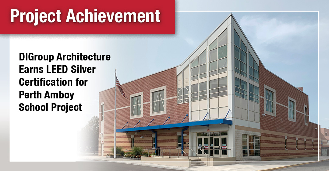 dig-earns-leed-silver-certification-for-perth-amboy-school-digrouparchitecture